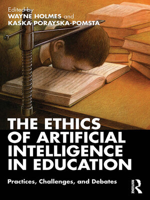 cover image of The Ethics of Artificial Intelligence in Education